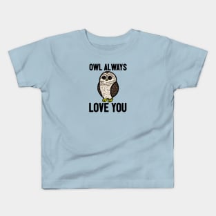 Owl Always Love You (Small Version) Kids T-Shirt